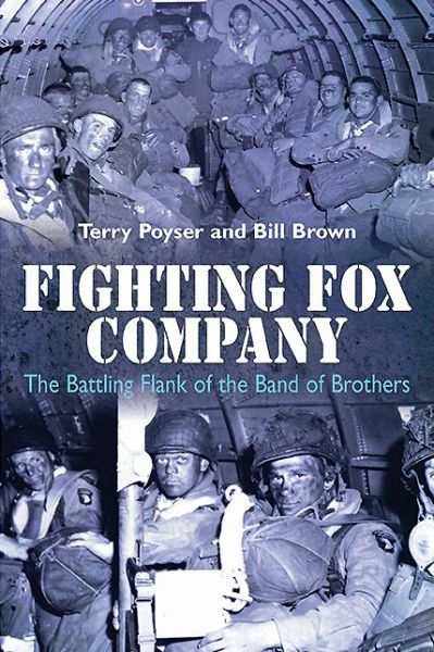 Fighting Fox Company: The Battling Flank of the Band of Brothers - Bill Brown - Books - Casemate Publishers - 9781612002125 - January 19, 2014