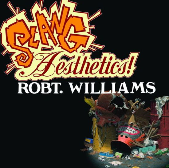 Cover for Robert Williams · Slang Aesthetics (Hardcover bog) (2015)