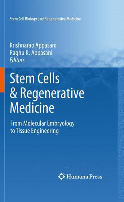 Cover for Krishnarao Appasani · Stem Cells &amp; Regenerative Medicine: from Molecular Embryology to Tissue Engineering - Stem Cell Biology and Regenerative Medicine (Paperback Book) (2012)