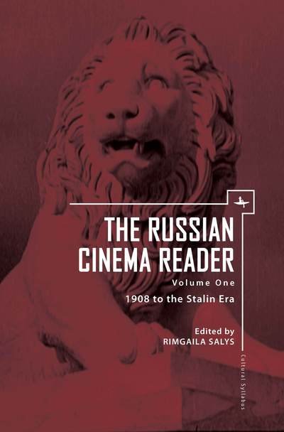 Cover for Rimgaila Salys · The Russian Cinema Reader: Volume I, 1908 to the Stalin Era - Cultural Syllabus (Paperback Book) (2013)