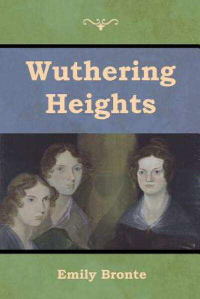 Cover for Emily Brontë · Wuthering Heights (Book) (2019)