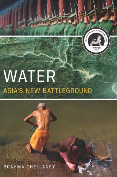 Cover for Brahma Chellaney · Water: Asia's New Battleground (Paperback Bog) (2013)