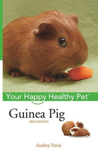 Cover for Audrey Pavia · Guinea Pig: Your Happy Healthy Pet (Paperback Book) [Second edition] (2005)
