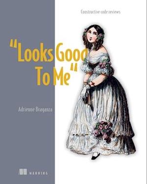 Cover for Adrienne Braganza · Looks Good To Me (Hardcover Book) (2025)