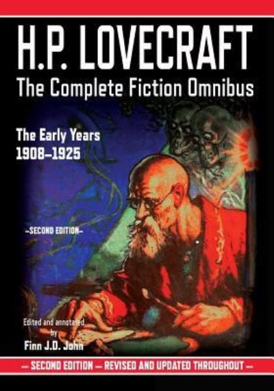 Cover for H. P. Lovecraft · H.P. Lovecraft: The Complete Fiction Omnibus Collection - The Early Years: 1908-1925 (Book) (2018)