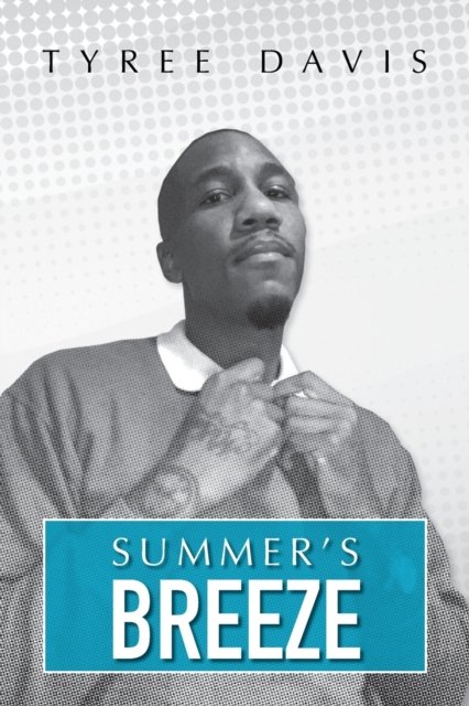 Cover for Tyree Davis · Summer's Breeze (Paperback Bog) (2021)