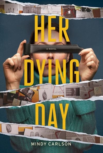 Cover for Mindy Carlson · Her Dying Day: A Novel (Hardcover Book) (2022)
