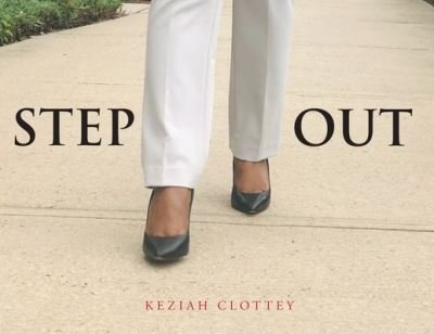 Cover for Keziah Clottey · Step Out (Bog) (2022)