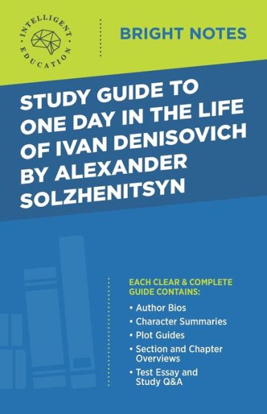 Cover for Intelligent Education · Study Guide to One Day in the Life of Ivan Denisovich by Alexander Solzhenitsyn - Bright Notes (Taschenbuch) [3rd edition] (2020)