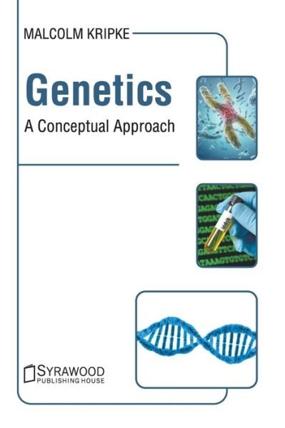 Cover for Malcolm Kripke · Genetics: A Conceptual Approach (Hardcover Book) (2020)