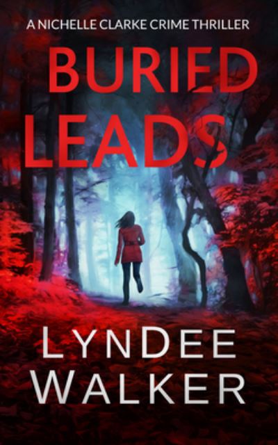 Cover for LynDee Walker · Buried Leads (Book) (2018)