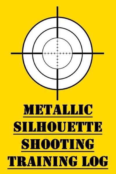 Cover for James Hunter · Metallic Silhouette Shooting Training Log (Paperback Book) (2020)