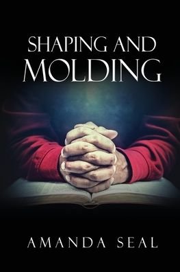 Cover for Salem Publishing Solutions · Shaping and Molding (Pocketbok) (2022)