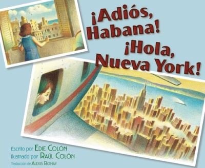 Cover for Edie Colon · ¡Adiós, Habana! ¡Hola, Nueva York! (Good-Bye, Havana! Hola, New York!) (Bok) (2023)