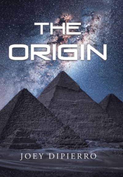 Origin - Joey Dipierro - Livros - Xlibris Corporation LLC - 9781669855125 - 4 de janeiro de 2023