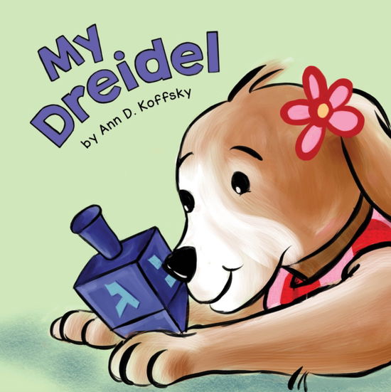 Ann Koffsky · My Dreidel (Board book) (2024)