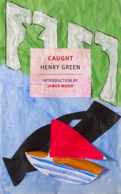 Cover for Henry Green · Caught (Bog) (2016)