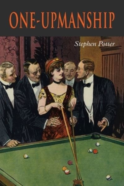 Cover for Stephen Potter · One-Upmanship (Taschenbuch) (2020)