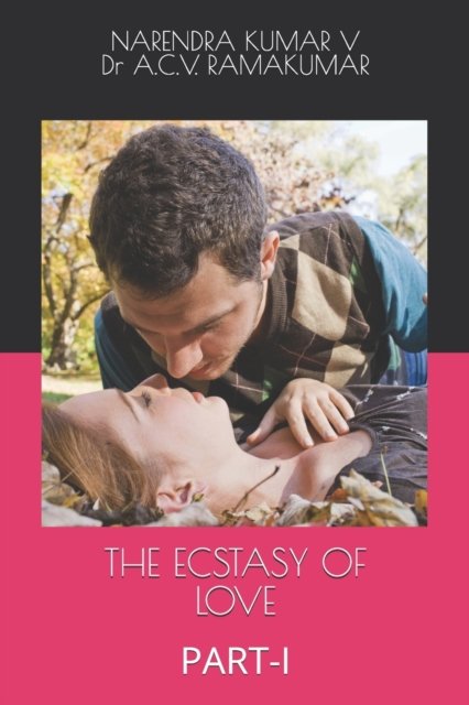 Cover for Akunuri · The Ecstasy of Love (Paperback Book) (2019)