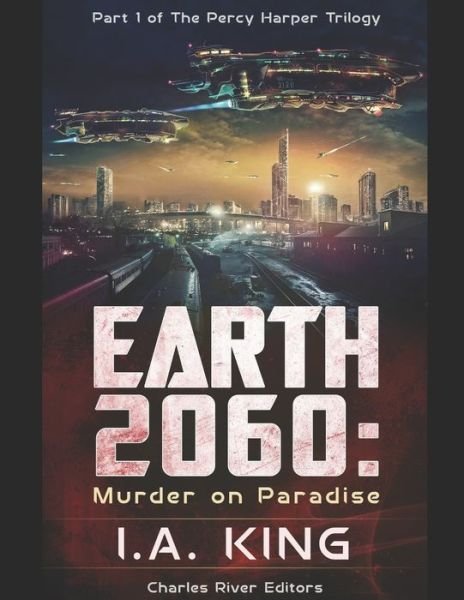 Cover for I a King · Earth 2060 (Paperback Book) (2019)