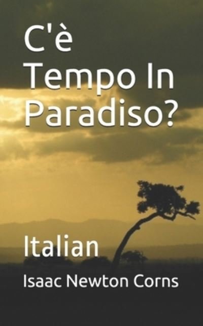 Cover for Isaac Newton Corns · C'e Tempo In Paradiso? (Paperback Book) (2019)