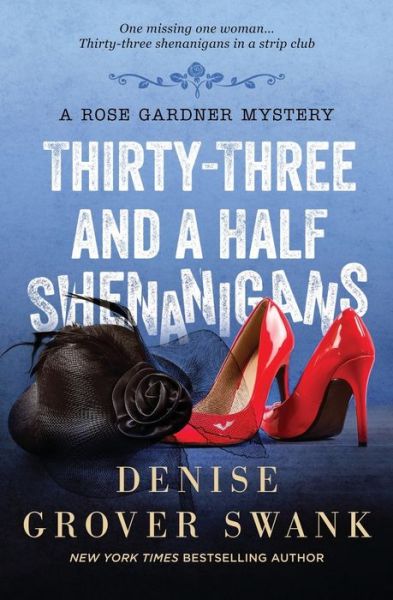 Cover for Denise Grover Swank · Thirty-Three and a Half Shenanigans (Paperback Book) (2019)