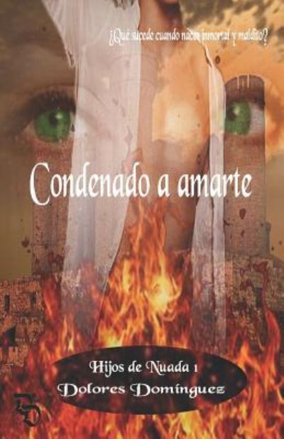 Cover for Dolores Dominguez · Condenado a Amarte (Paperback Book) (2013)