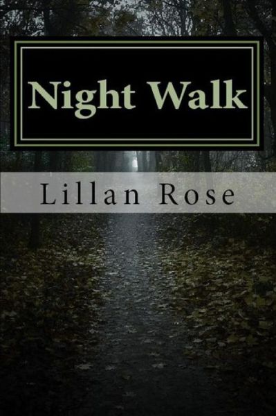 Cover for Lillan Rose · Night Walk (Paperback Book) (2018)