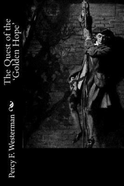 Cover for Percy F Westerman · The Quest of the 'Golden Hope' (Paperback Book) (2018)
