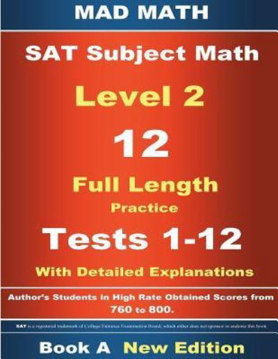 2018 SAT Subject Level 2 Book a Tests 1-12 - John Su - Książki - Createspace Independent Publishing Platf - 9781723375125 - 20 lipca 2018