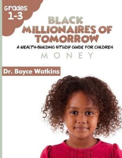 Cover for Boyce D Watkins · The Black Millionaires of Tomorrow (Pocketbok) (2018)