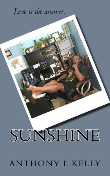Cover for Sr Anthony L Kelly · Sunshine (Paperback Book) (2018)