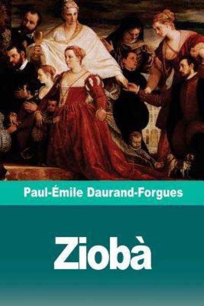 Cover for Paul-Emile Daurand-Forgues · Zioba (Paperback Bog) (2018)