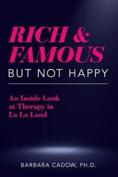 Cover for Barbara Cadow Ph D · Rich and Famous But Not Happy (Paperback Book) (2019)