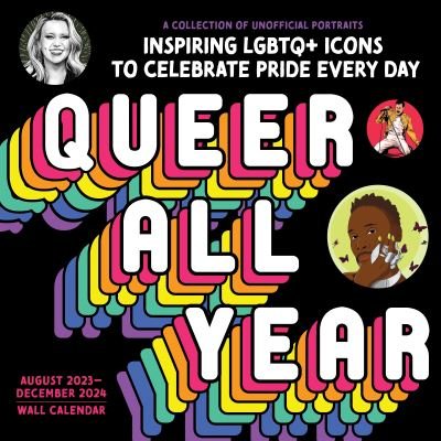 Cover for Sourcebooks · 2024 Queer All Year Wall Calendar: Inspiring LGBTQ+ Icons to Celebrate Pride Every Day (Calendar) (2023)