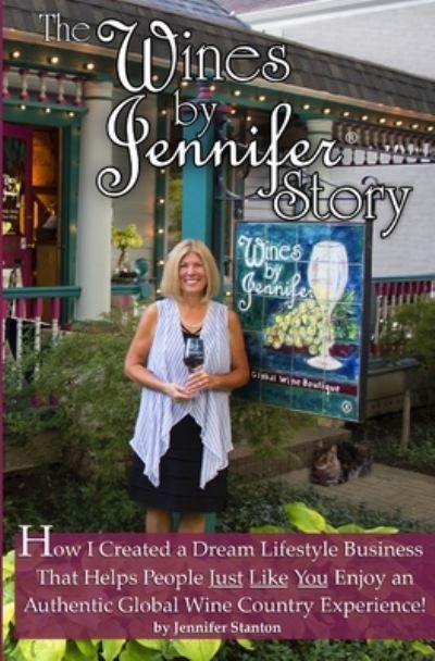 Cover for Jennifer Stanton · The Wines by Jennifer (R) Story (Paperback Book) (2018)