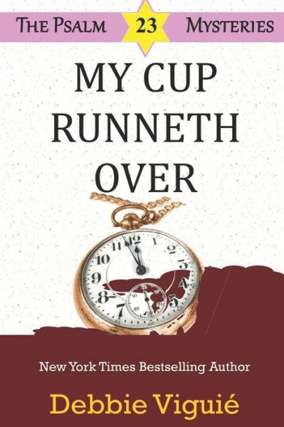 Cover for Debbie Viguie · My Cup Runneth Over (Paperback Book) (2021)