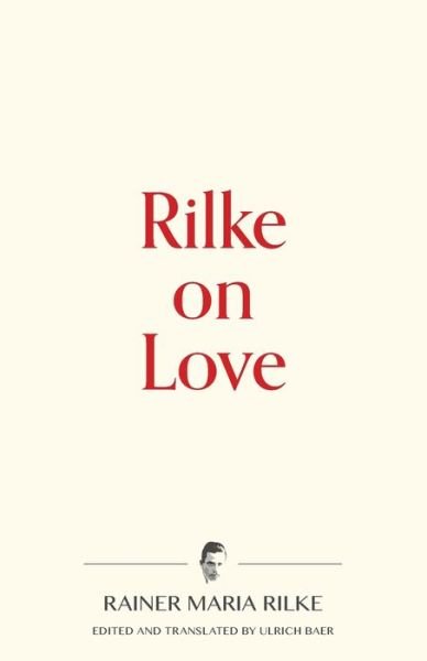 Cover for Rainer Maria Rilke · Rilke on Love - Warbler Press Contemplations (Paperback Bog) (2020)