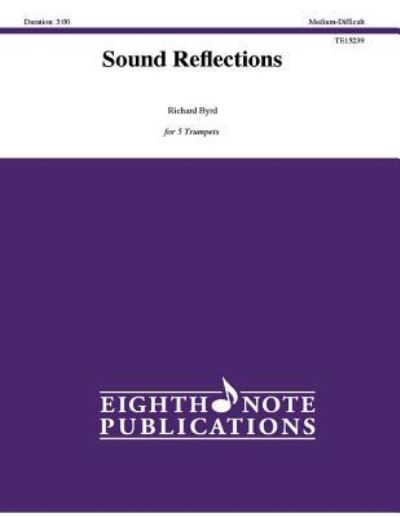 Cover for Richard Byrd · Sound Reflections (Sheet music) (2015)