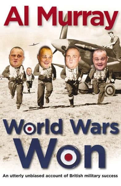 Cover for Al Murray · World Wars Won (Paperback Bog) [Airport / Ireland / Export edition] (2026)