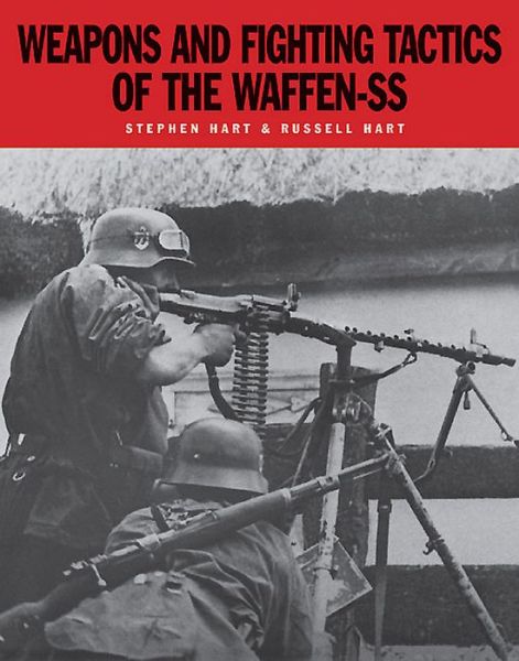 Cover for Stephen Hart · Weapons and Fighting Tactics of the Waffen-Ss (Paperback Book) (2015)