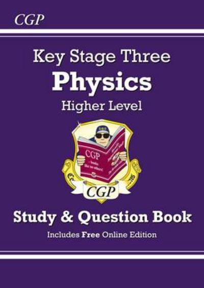 Cover for CGP Books · KS3 Physics Study &amp; Question Book - Higher - CGP KS3 Study Guides (Pocketbok) (2014)