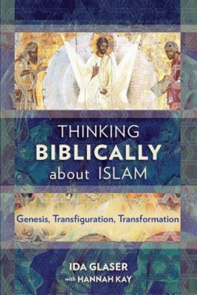 Cover for Ida Glaser · Thinking Biblically About Islam (Paperback Book) (2016)