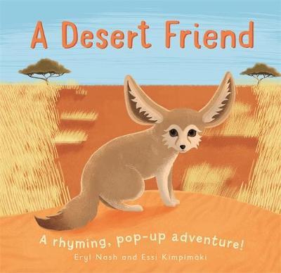 A Desert Friend - Eryl Nash - Books - Templar Publishing - 9781783704125 - April 6, 2017