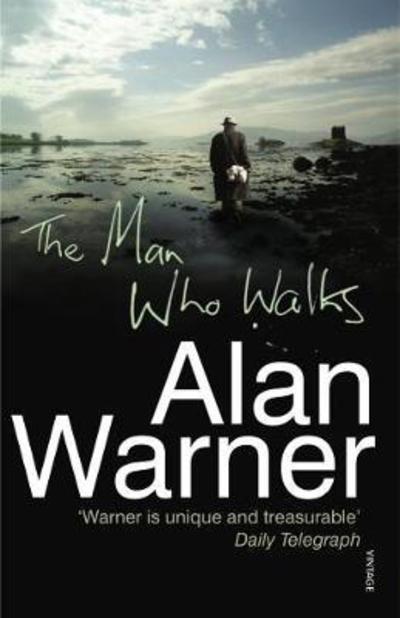 Cover for Alan Warner · The Man Who Walks (Paperback Bog) (2017)