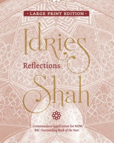 Cover for Idries Shah · Reflections (Paperback Book) [Large type / large print edition] (2020)
