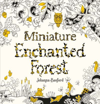 Cover for Johanna Basford · Miniature Enchanted Forest (Taschenbuch) (2021)