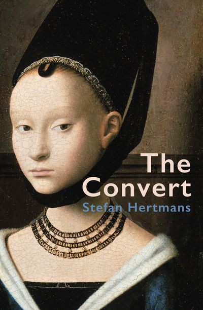 Cover for Stefan Hertmans · The Convert (Paperback Book) (2019)