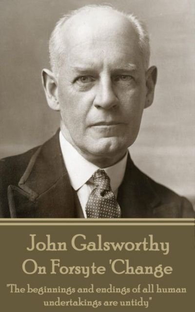 Cover for John Galsworthy · John Galsworthy - On Forsyte 'Change (Paperback Book) (2017)