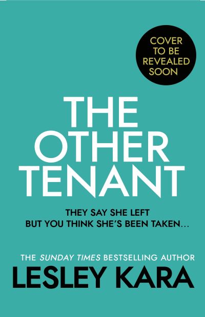 Cover for Lesley Kara · The Other Tenant: The spine-tingling new thriller from the Sunday Times bestselling author (Inbunden Bok) (2024)